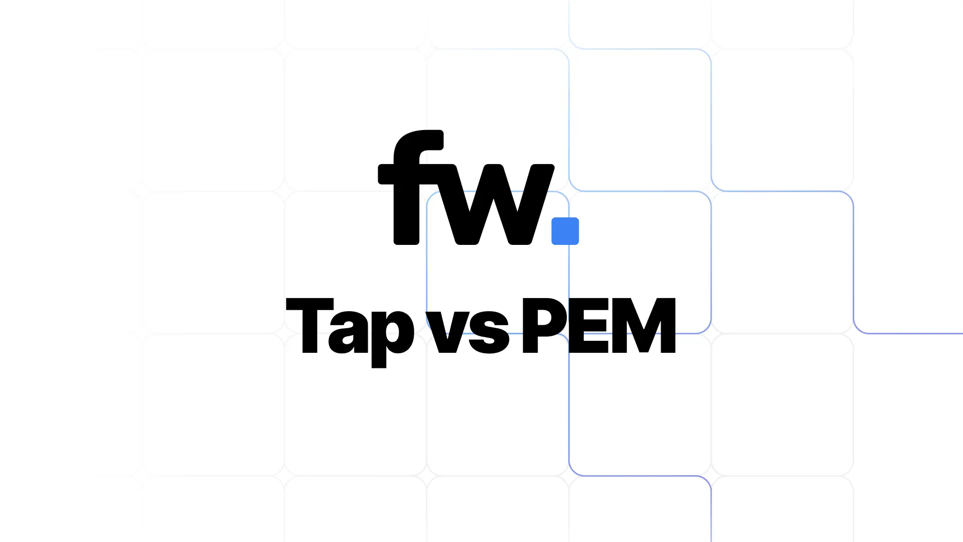 Tapping vs PEM